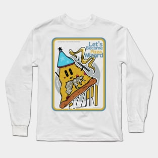 Let's become pizza wizzard Long Sleeve T-Shirt